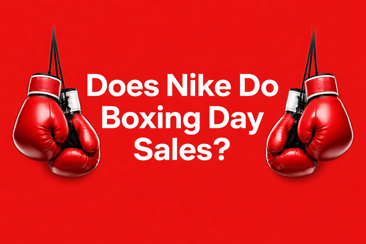 Does Nike Do Boxing Day Sales? [2026]